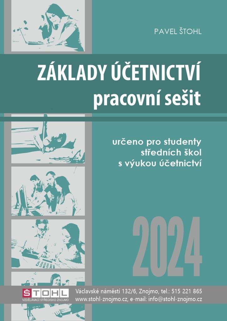 Levně Základy účetnictví - pracovní sešit 2024 - Pavel Štohl