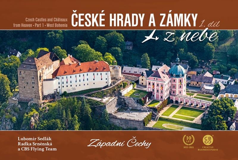 České hrady a zámky z nebe 1. Západní Čechy - Lubomír Sedlák