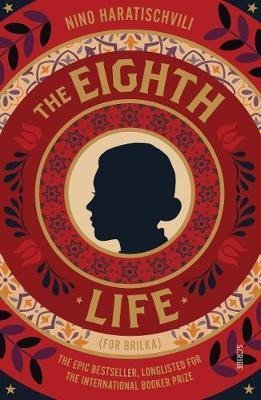 Levně The Eighth Life: (for Brilka) The International Bestseller - Nino Haratischvili