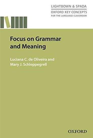 Levně Oxford Key Concepts for the Language Classroom Focus on Grammar and Meaning - Luciana de Oliviera