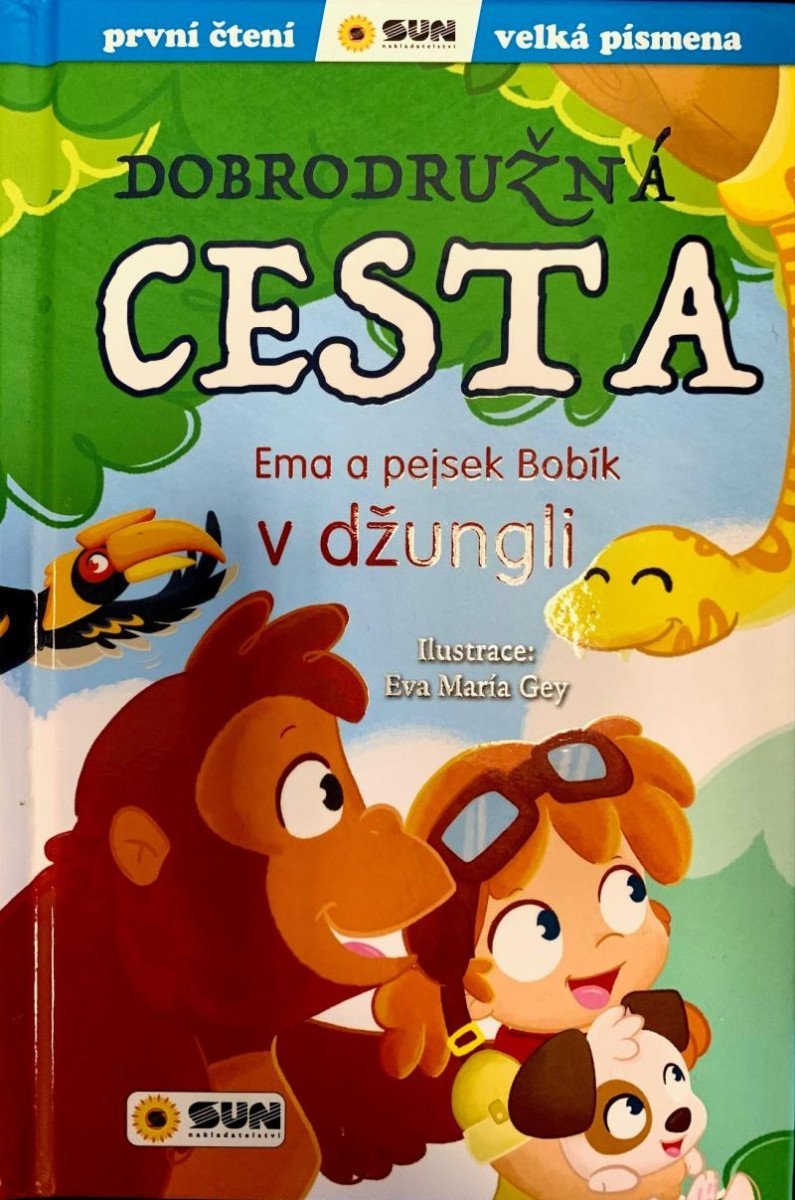 Levně Dobrodružná cesta: Ema a Pejsek Bobík v džungli - První čtení - Eva María Gey