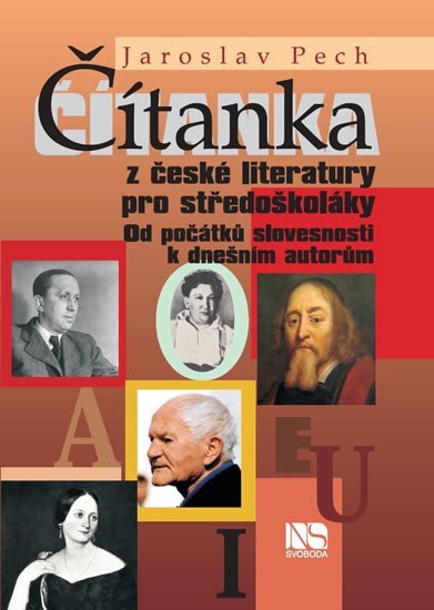 Levně Čítanka z české literatury pro středoškoláky - Jaroslav Pech