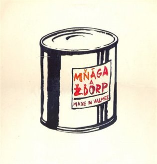 Mňága & Žďorp: Made in Valmez - LP - & Žďorp Mňága