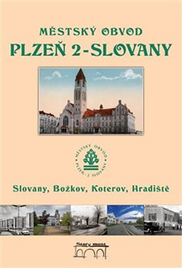 Levně Městský obvod Plzeň 2 - Slovany, Božkov, Koterov, Hradiště - Tomáš Bernhardt