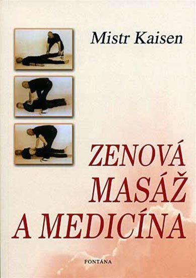 Levně Zenová masáž a medicína - Mistr Kaisen