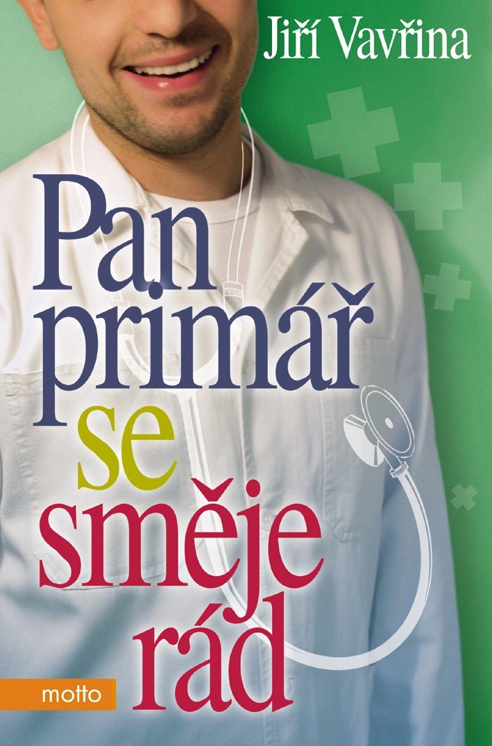 Pan primář se směje rád - Jiří Vavřina