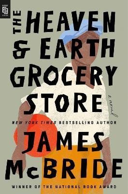 Levně The Heaven &amp; Earth Grocery Store: A Novel - James McBride
