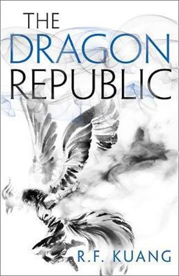 The Dragon Republic - Rebecca F. Kuang