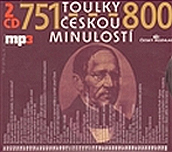 Toulky českou minulostí 751-800 - 2CD/mp3 - kolektiv autorů