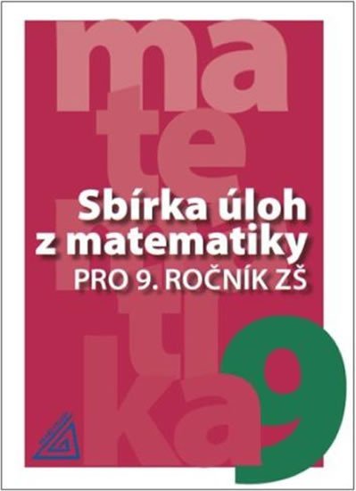 Levně Sbírka úloh z matematiky pro 9. ročník ZŠ - I. Bušek