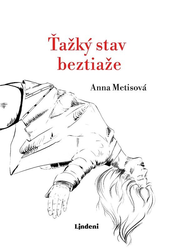 Levně Ťažký stav beztiaže - Anna Metisová