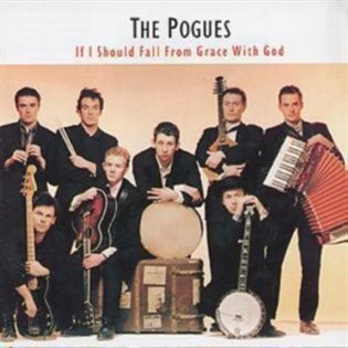 Levně If I Should Fall From Grace With God - The Pogues
