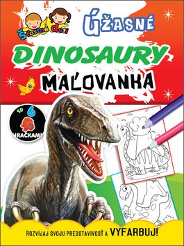 Úžasné dinosaury Úžasní dinosauři, maľovanka / omalovánka