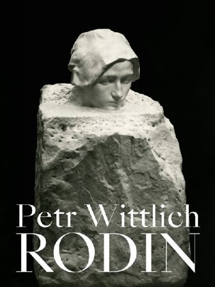 Levně Auguste Rodin - Petr Wittlich