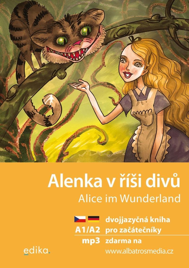 Alenka v říši divů / Alice im Wunderland + mp3 zdarma (NJ-ČJ), 2. vydání - Jana Navrátilová