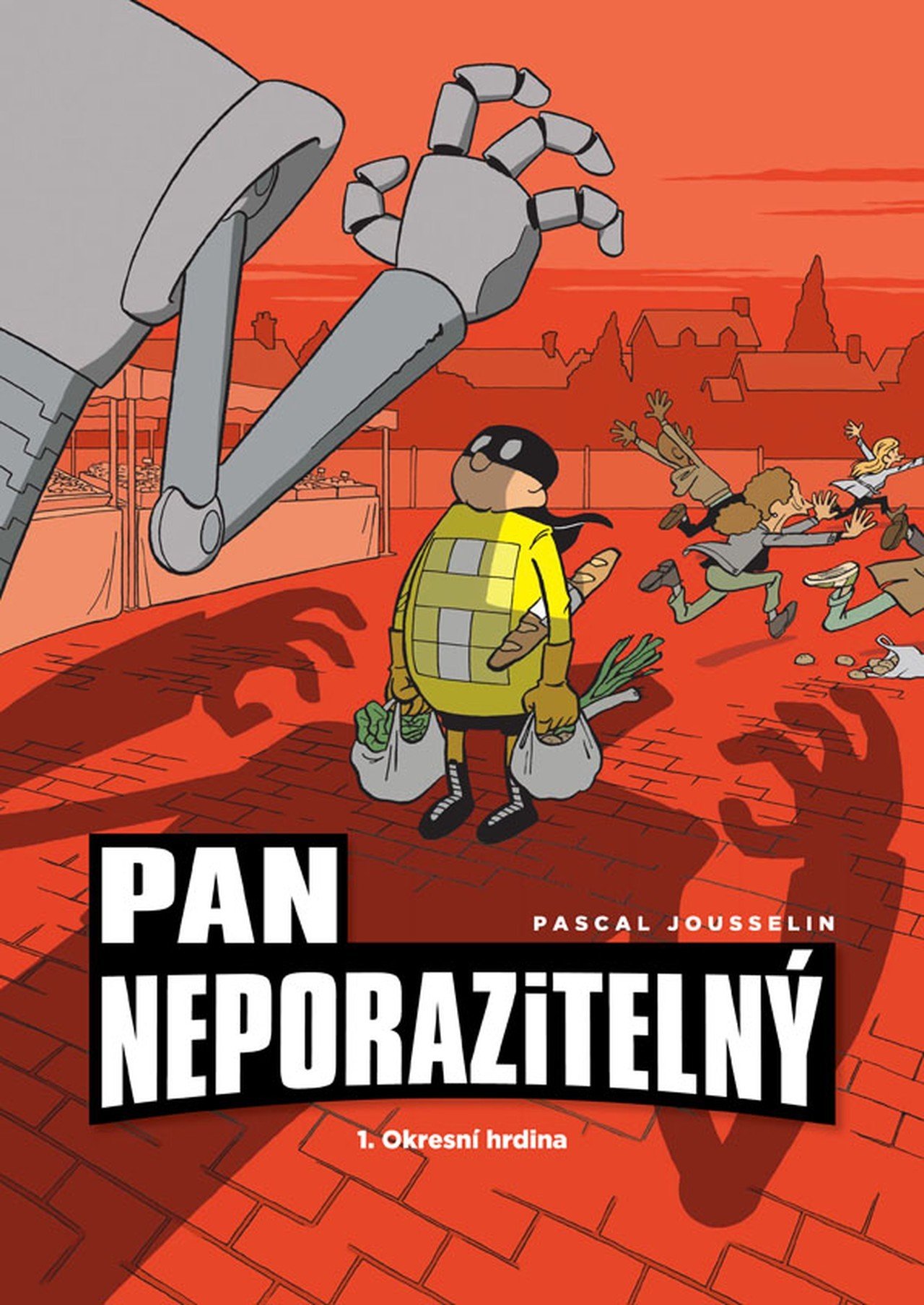 Levně Pan Neporazitelný 1 - Okresní hrdina - Pascal Jousselin