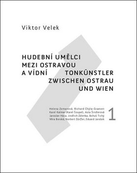 Hudební umělci mezi Ostravou a Vídní 1 - Viktor Velek