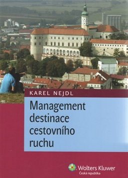 Levně Management destinace cestovního ruchu - Karel Nejdl