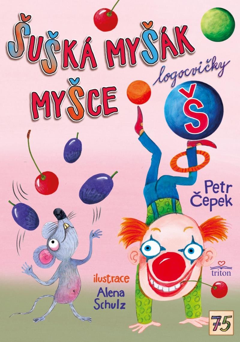Levně Šušká myšák myšce - Petr Čepek