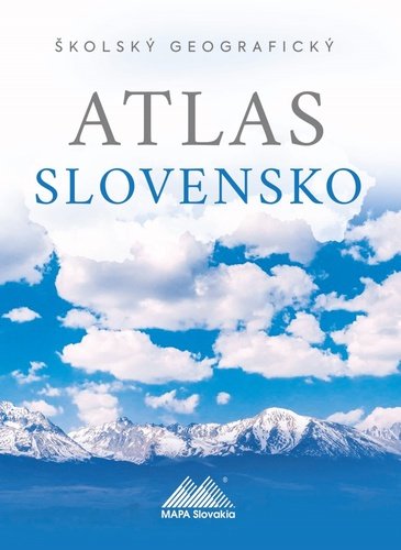 Levně Školský geografický atlas Slovensko - Ladislav Tolmáči