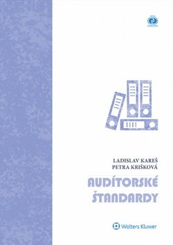 Levně Audítorské štandardy - Ladislav Kareš; Petra Krišková