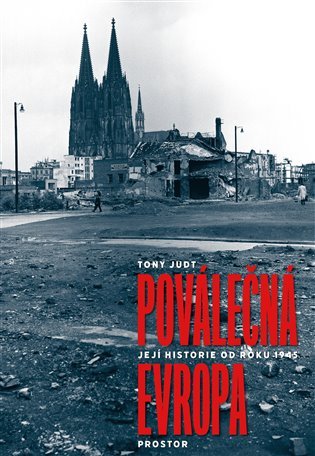 Levně Poválečná Evropa - Její historie od roku 1945 - Tony Judt