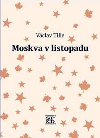 Moskva v listopadu - Václav Tille