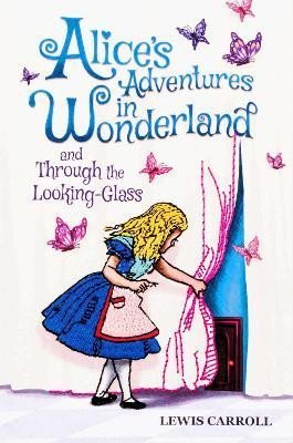 Levně Alice´s Adventures in Wonderland and Through the Looking-Glass, 1. vydání - Lewis Carroll