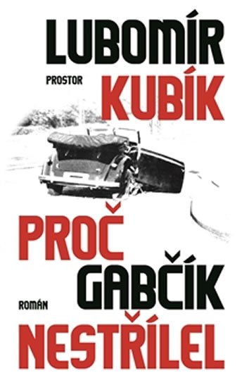 Levně Proč Gabčík nestřílel - Lubomír Kubík
