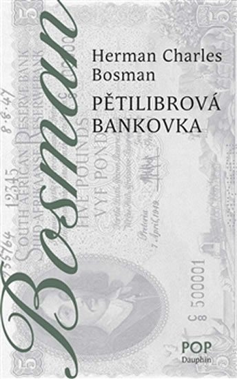 Levně Pětilibrová bankovka - Herman Charles Bosman