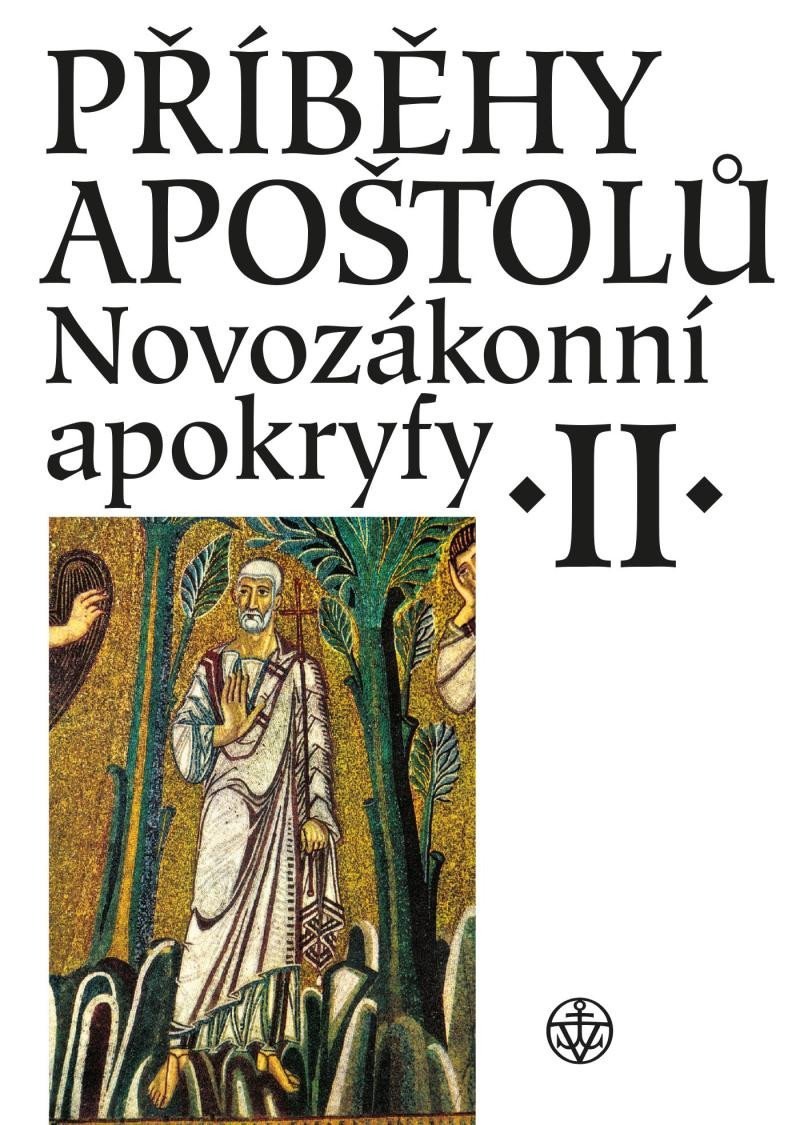 Levně Novozákonní apokryfy II. - Příběhy apoštolů - Jan Amos Dus