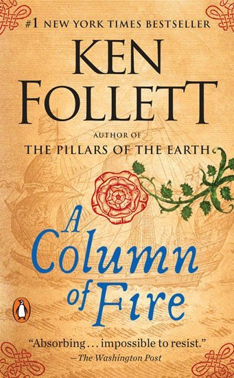 A Column of Fire, 1. vydání - Ken Follett