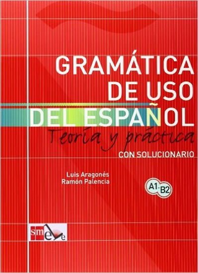 Levně Gramatica de Uso del Espanol Para Extranjeros A1-B2 - Luis Aragonés