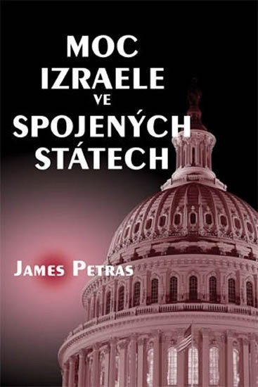Levně Moc Izraele ve Spojených státech - James Petras