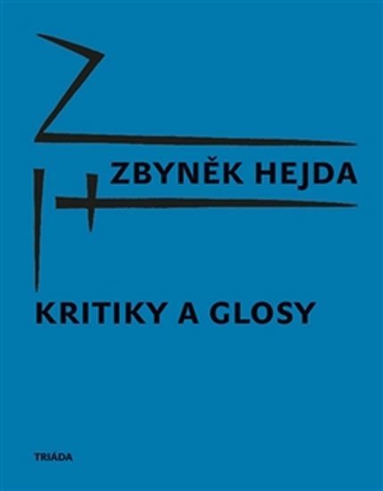 Levně Kritiky a glosy - Zbyněk Hejda