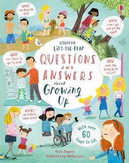 Lift-the-Flap Questions &amp; Answers about Growing Up - Katie Daynes
