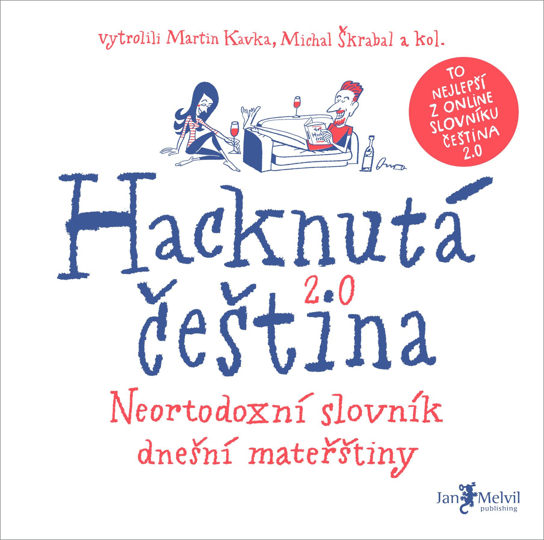 Hacknutá čeština - Neortodoxní slovník dnešní mateřštiny - Martin Kavka