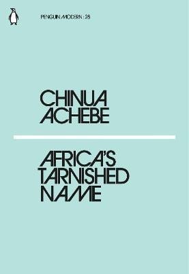 Levně Africa´s Tarnished Name - Chinua Achebe