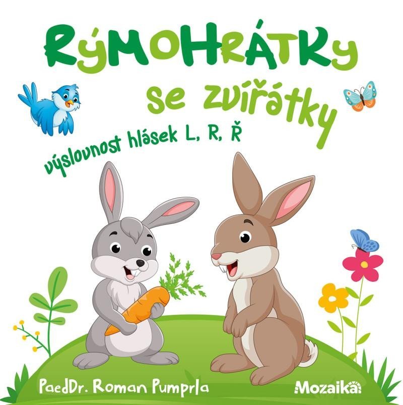 Levně Rýmohrátky se zvířátky - výslovnost hlásek L, R, Ř - Roman Pumprla