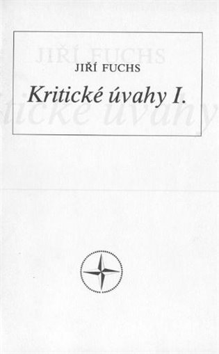 Kritické úvahy I - Jiří Fuchs