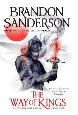 The Way of Kings: The first book of the breathtaking epic Stormlight Archive from the worldwide fantasy sensation - Brandon Sanderson