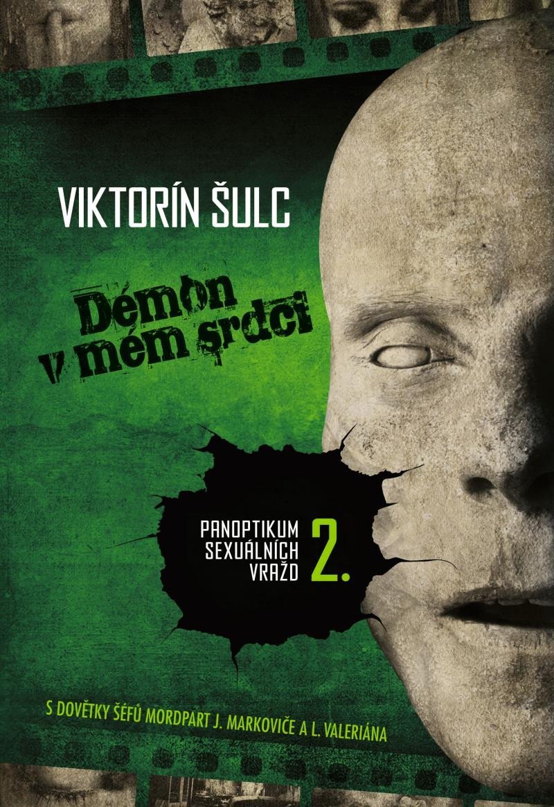 Levně Démon v mém srdci - Panoptikum sexuálních vražd 2, 2. vydání - Viktorín Šulc