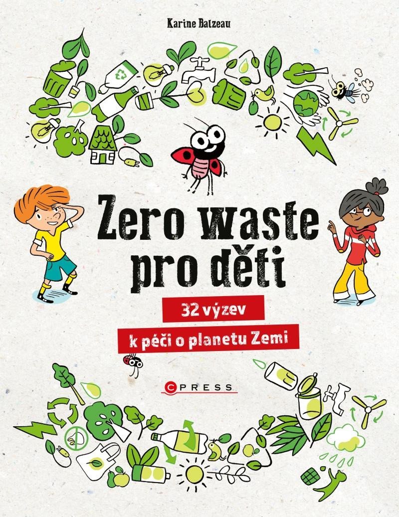Zero waste pro děti - Karine Brazeau