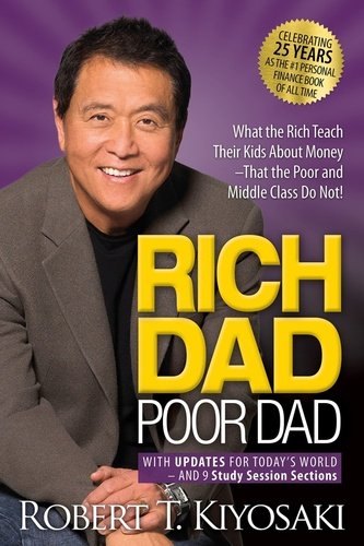 Levně Rich Dad Poor Dad: What the Rich Teach Their Kids About Money That the Poor and Middle Class Do Not! - Robert Toru Kiyosaki