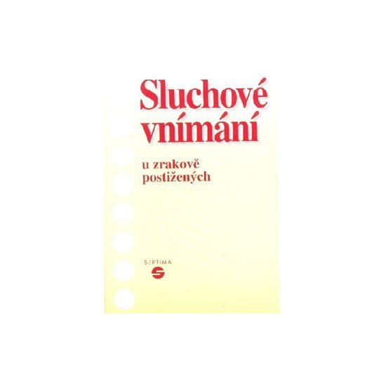 Levně Sluchové vnímání u zrakově postižených - Alena Keblová