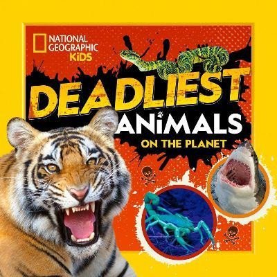 Levně Deadliest Animals on the Planet - Geographic Kids National