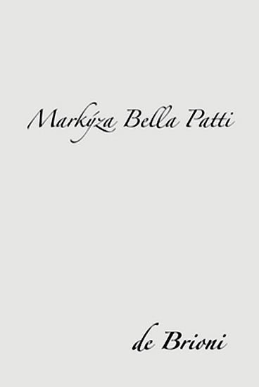 Markýza Bella Patti - Bbrioni de