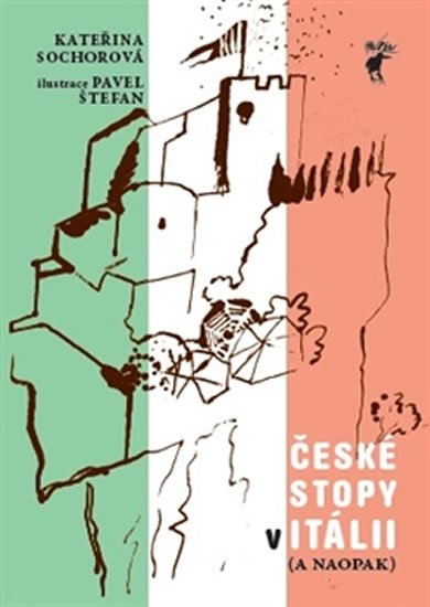 Itálie - České stopy v Itálii (a naopak) - Kateřina Sochorová