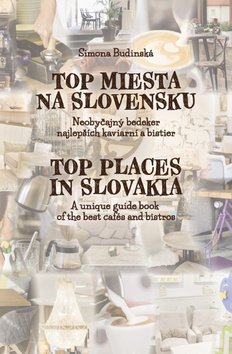 Levně Top miesta na Slovensku - Simona Budinská
