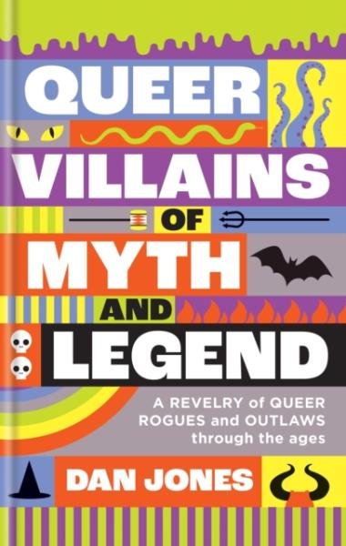 Levně Queer Villains of Myth and Legend - Dan Jones